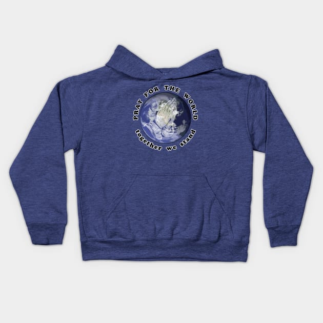 Pray For The World Kids Hoodie by ahgee